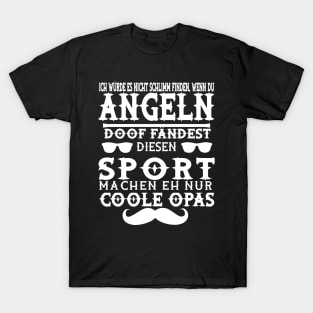 Angeln Opa Fischer Angelrute Hobby Geschenk T-Shirt